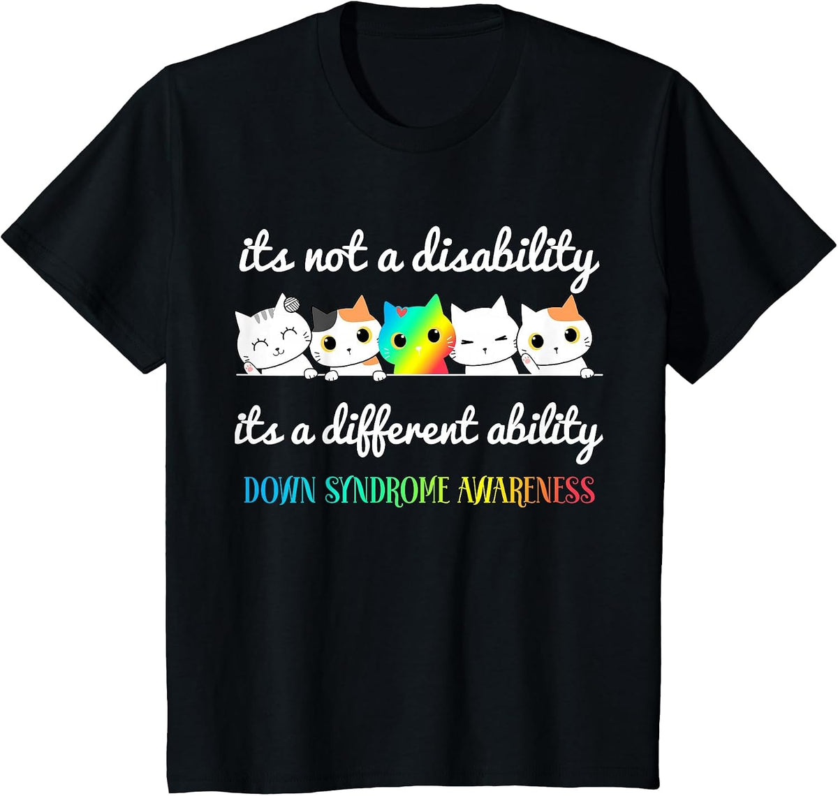 Down Syndrome It's Not a Disability It's a Different Ability T-Shirt - Black