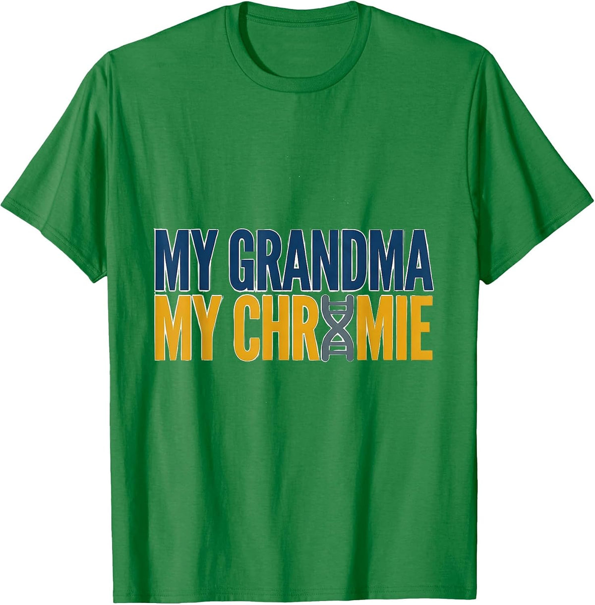 Men's My Grandma My Chromie Heartfelt Down Syndrome Awareness T-Shirt - Kelly Green