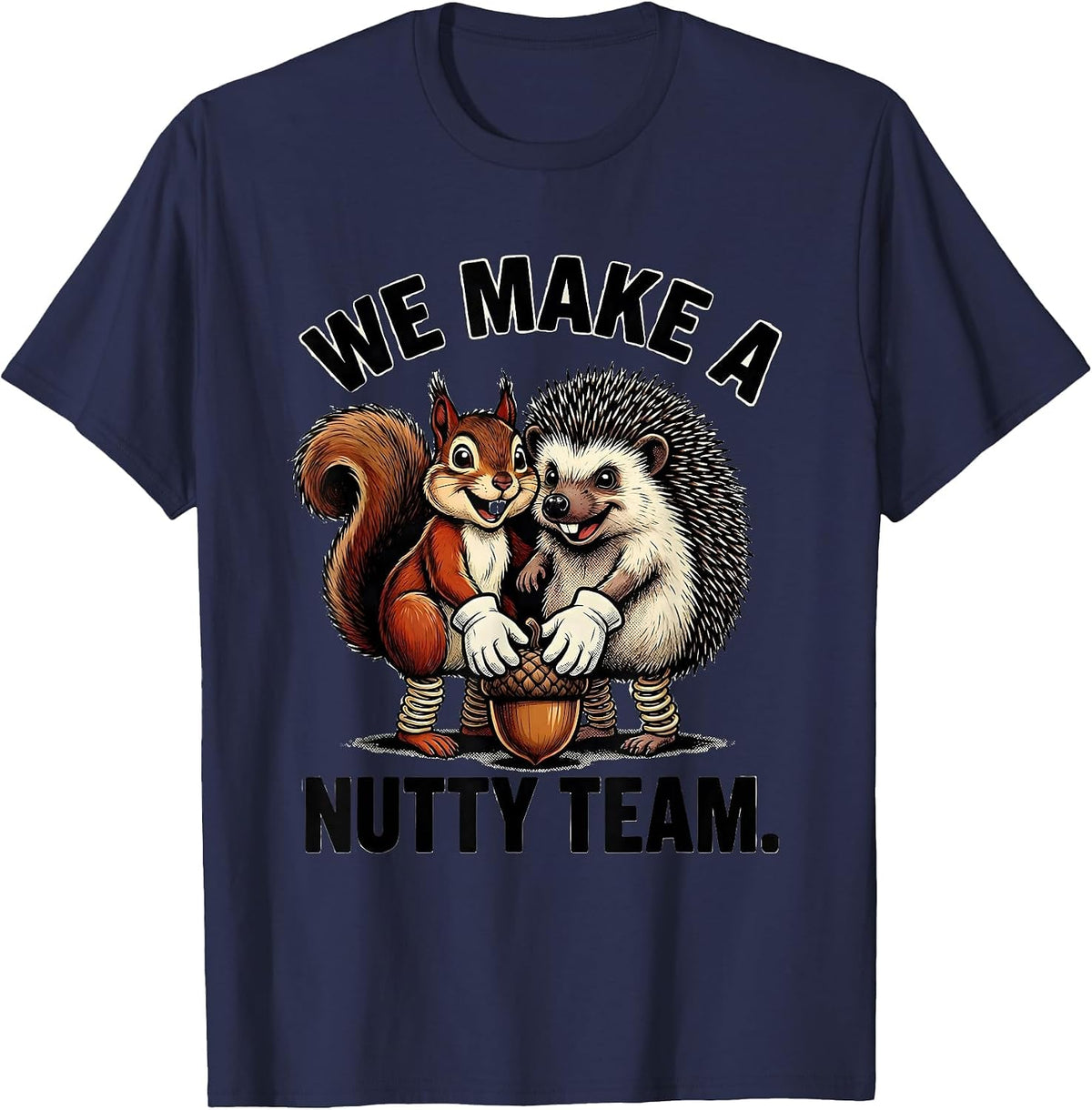 Men's We Make A Nutty Team Retro Cartoon Squirrel Hedgehog Humor T-Shirt - Navy Blue