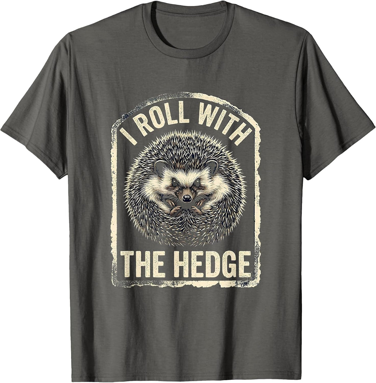 Men's I Roll With The Hedge Cute Hedgehog Animal Humor Novelty T-Shirt - Asphalt Grey