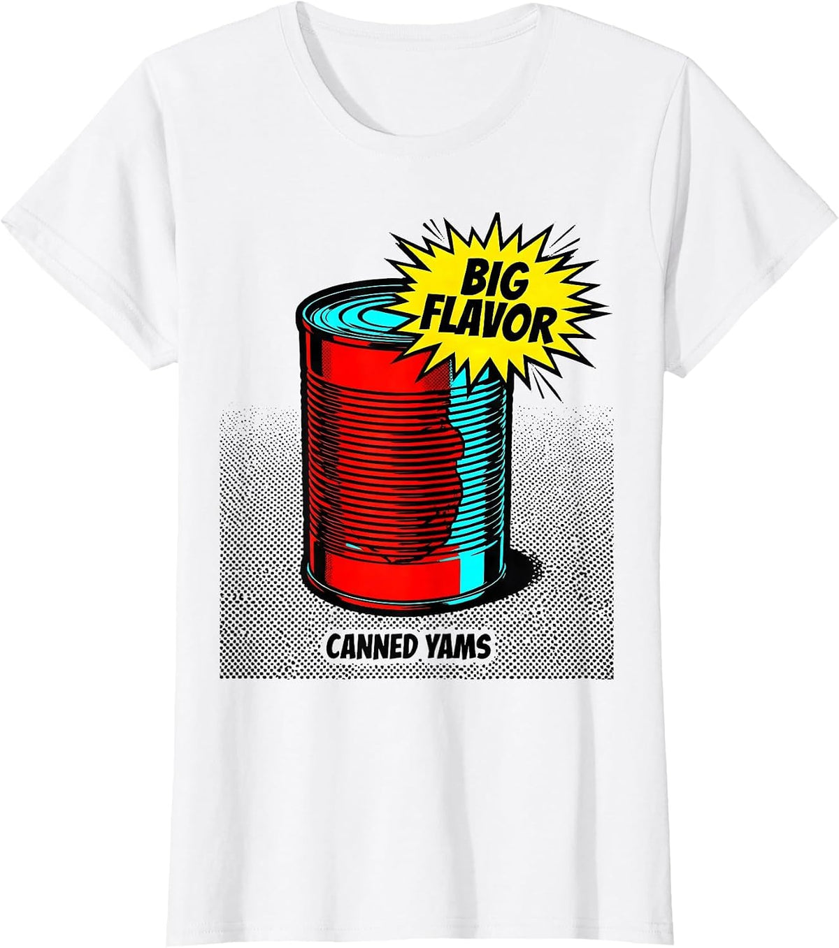 Canned Yams Big Flavor Funny Friendsgiving Potluck Dish T-Shirt - White
