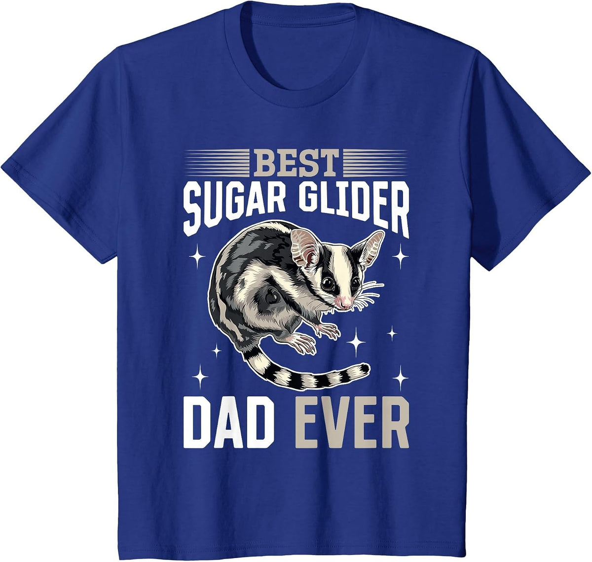 Funny Sugar Glider Animal Best Sugar Glider Dad Ever T-Shirt - Royal Blue