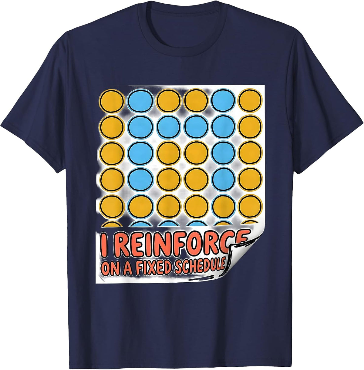 I Reinforce On A Fixed Schedule Special Education Teacher T-Shirt - Navy Blue