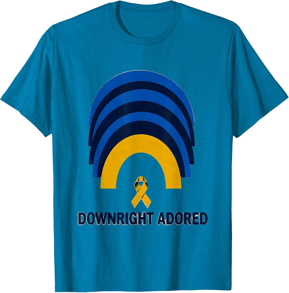 Downright Adored Sentimental Down Syndrome Awareness Support T-Shirt - Sapphire Blue
