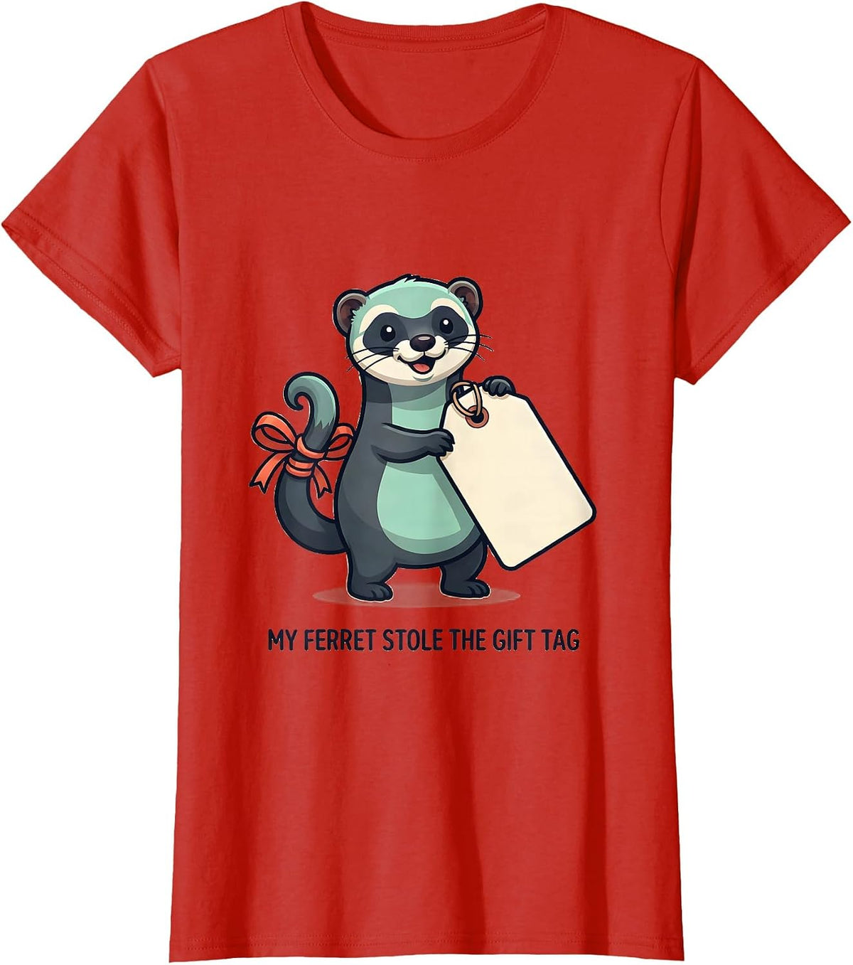 My Ferret Stole The Gift Tag Cute Kawaii Ferret Lover T-Shirt - Red