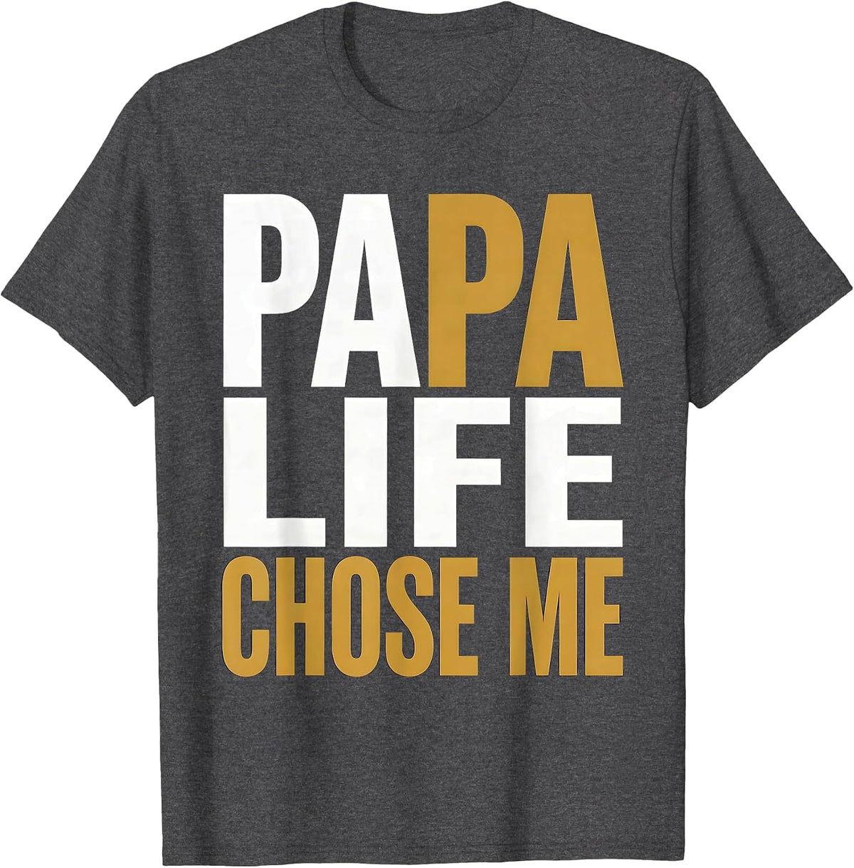 Men's Papa Life Chose Me Proud Father Design T-Shirt - Dark Heather Grey