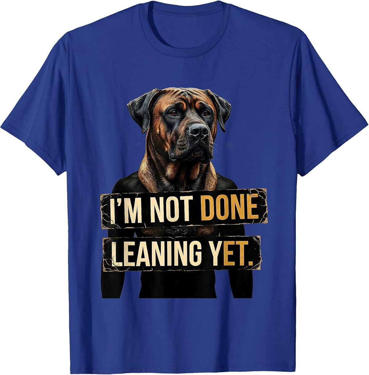 Men's I’m Not Done Leaning Yet Distressed Rhodesian Ridgeback Dog T-Shirt - Royal Blue