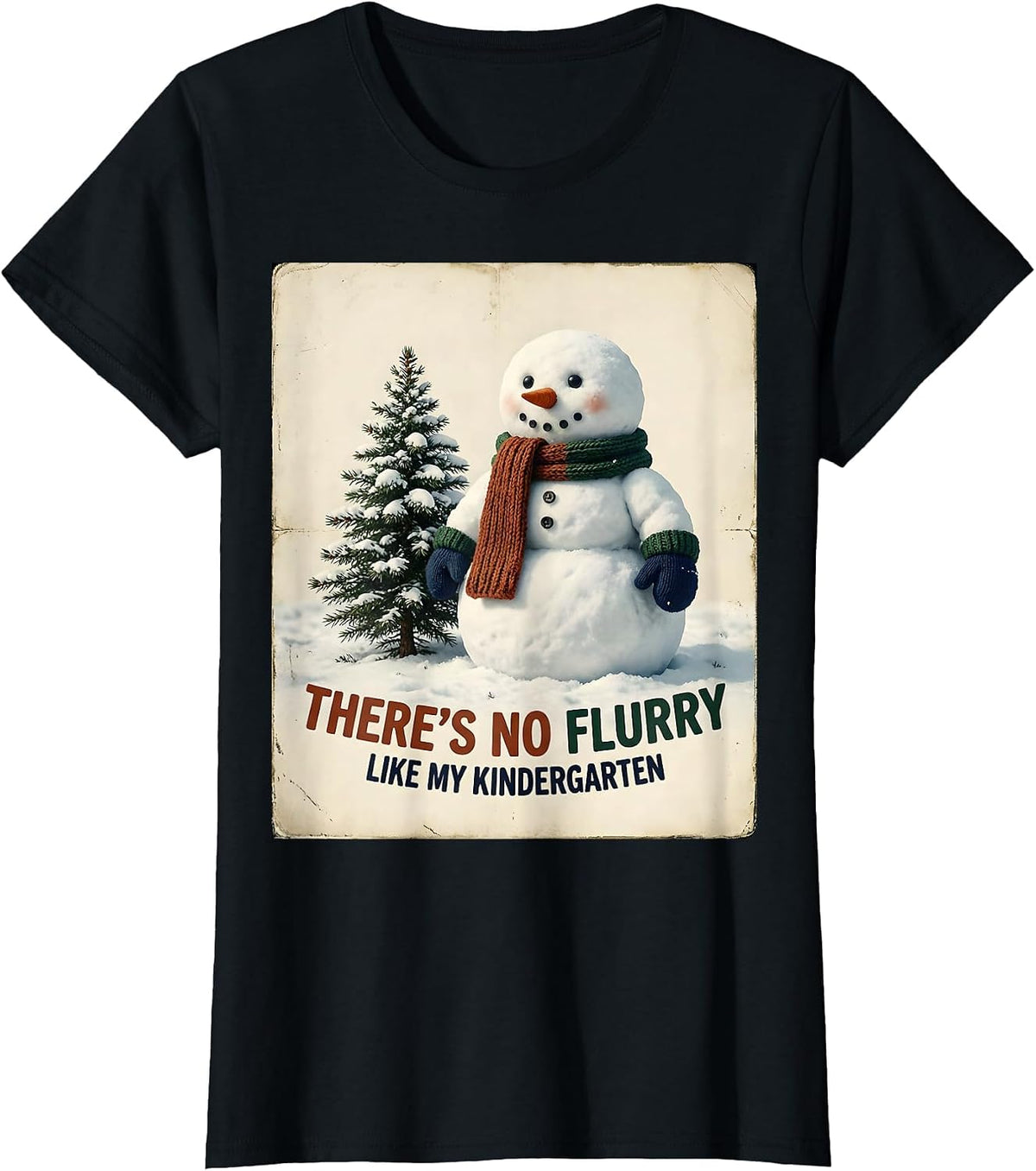 There's No Flurry Like My Kindergarten Vintage Teacher T-Shirt - Black