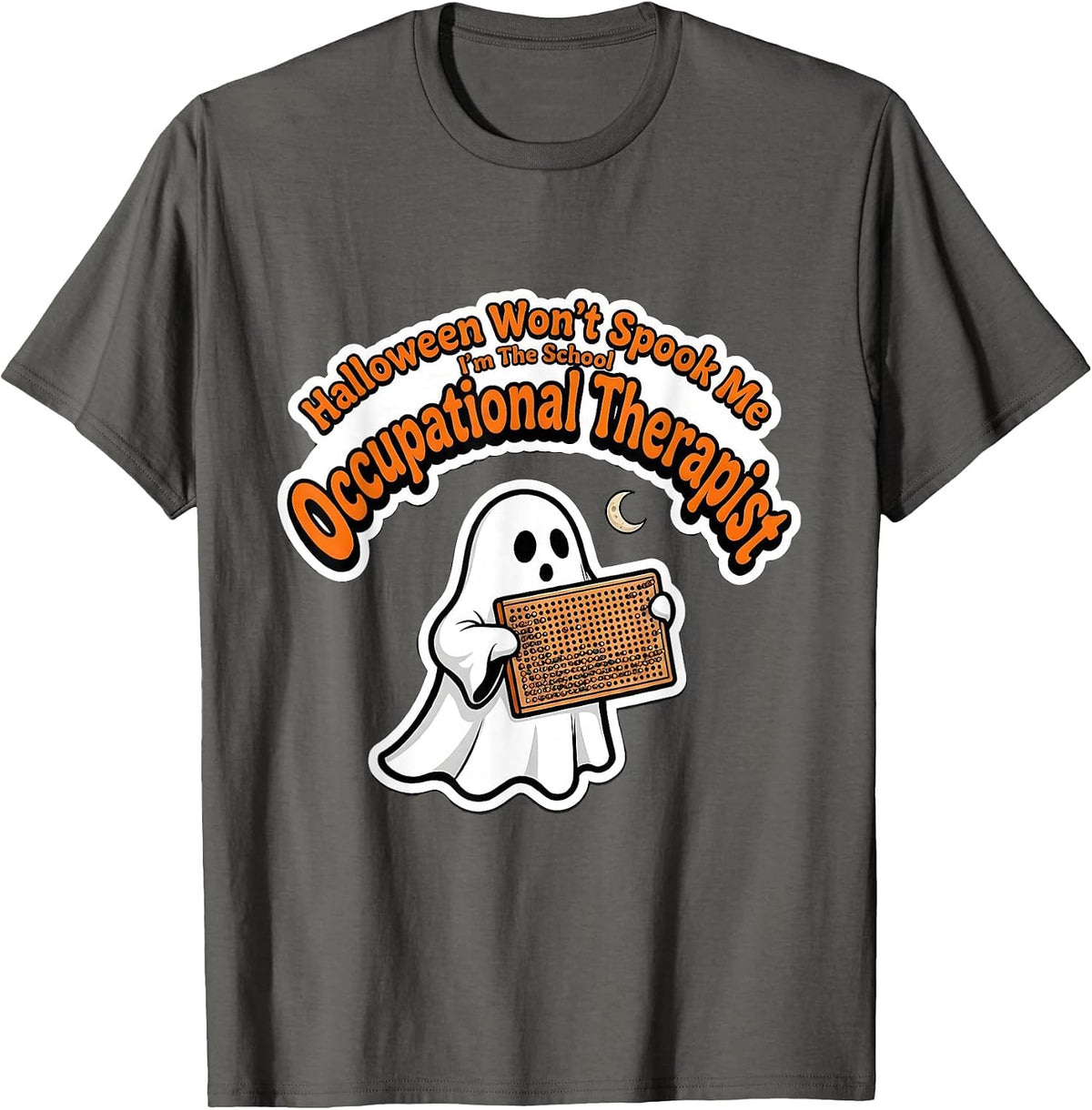 Men's Halloween Won't Spook Me School Occupational Therapist T-Shirt - Asphalt Grey