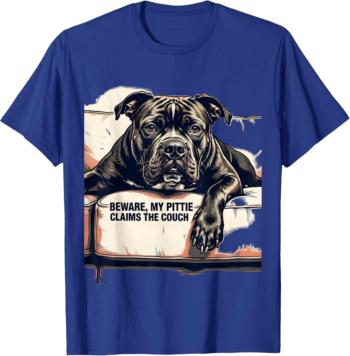 Beware, My Pittie Claims The Couch Funny Pitbull Dog Lover T-Shirt - Royal Blue
