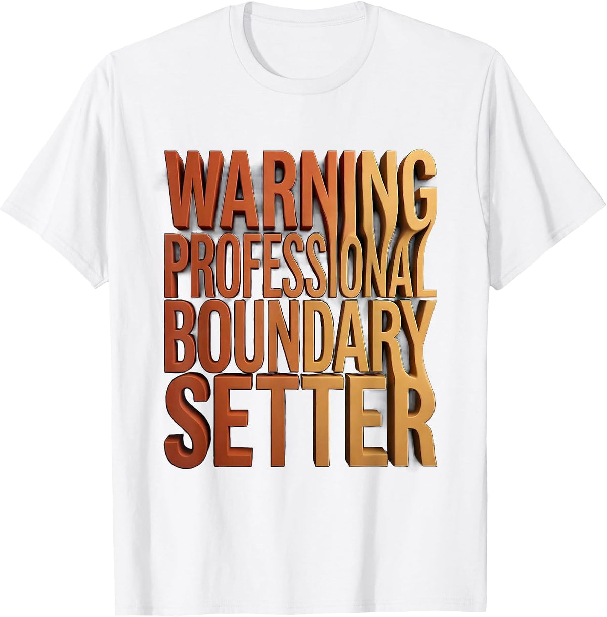 Men's Warning Professional Boundary Setter Social Worker Design T-Shirt - White