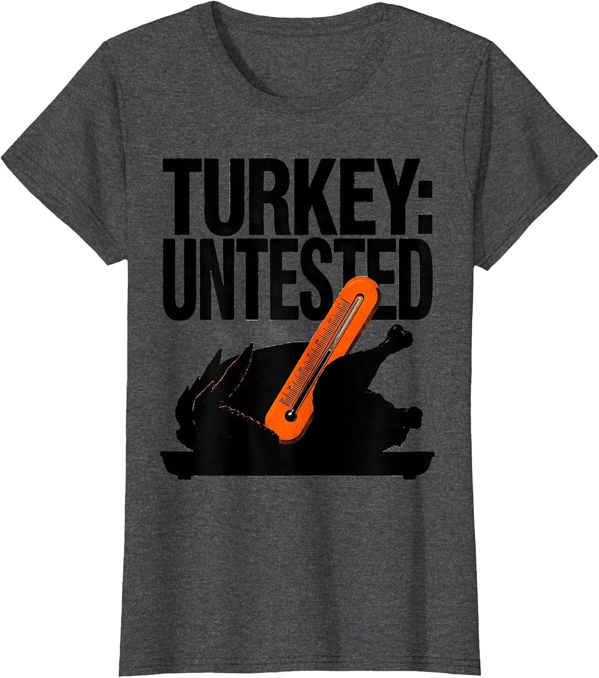 Women's Turkey: Untested Brutalist Graphic Friendsgiving Crew T-Shirt - Dark Heather Grey