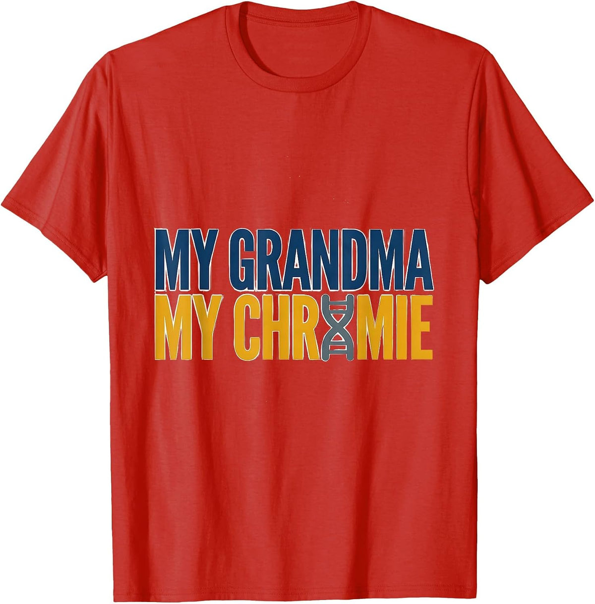 Men's My Grandma My Chromie Heartfelt Down Syndrome Awareness T-Shirt - Red