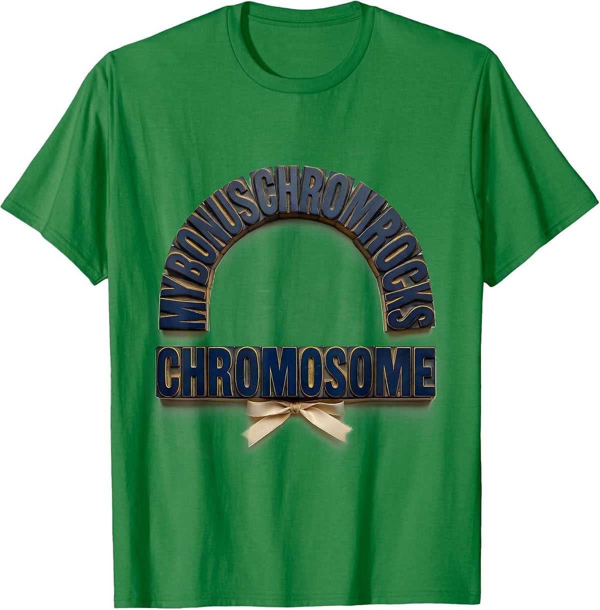 Men's My Bonus Chromosome Rocks Funny Down Syndrome Awareness T-Shirt - Kelly Green