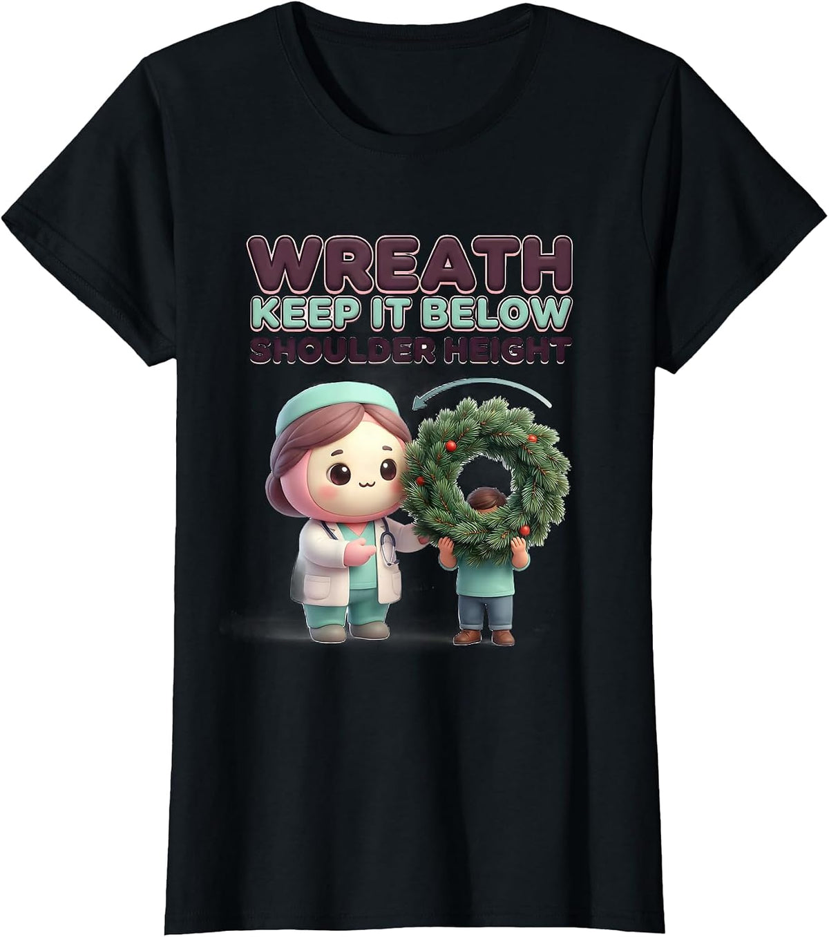 Women's Wreath, Keep It Below Shoulder Height Cute Kawaii Physical T-Shirt - Black