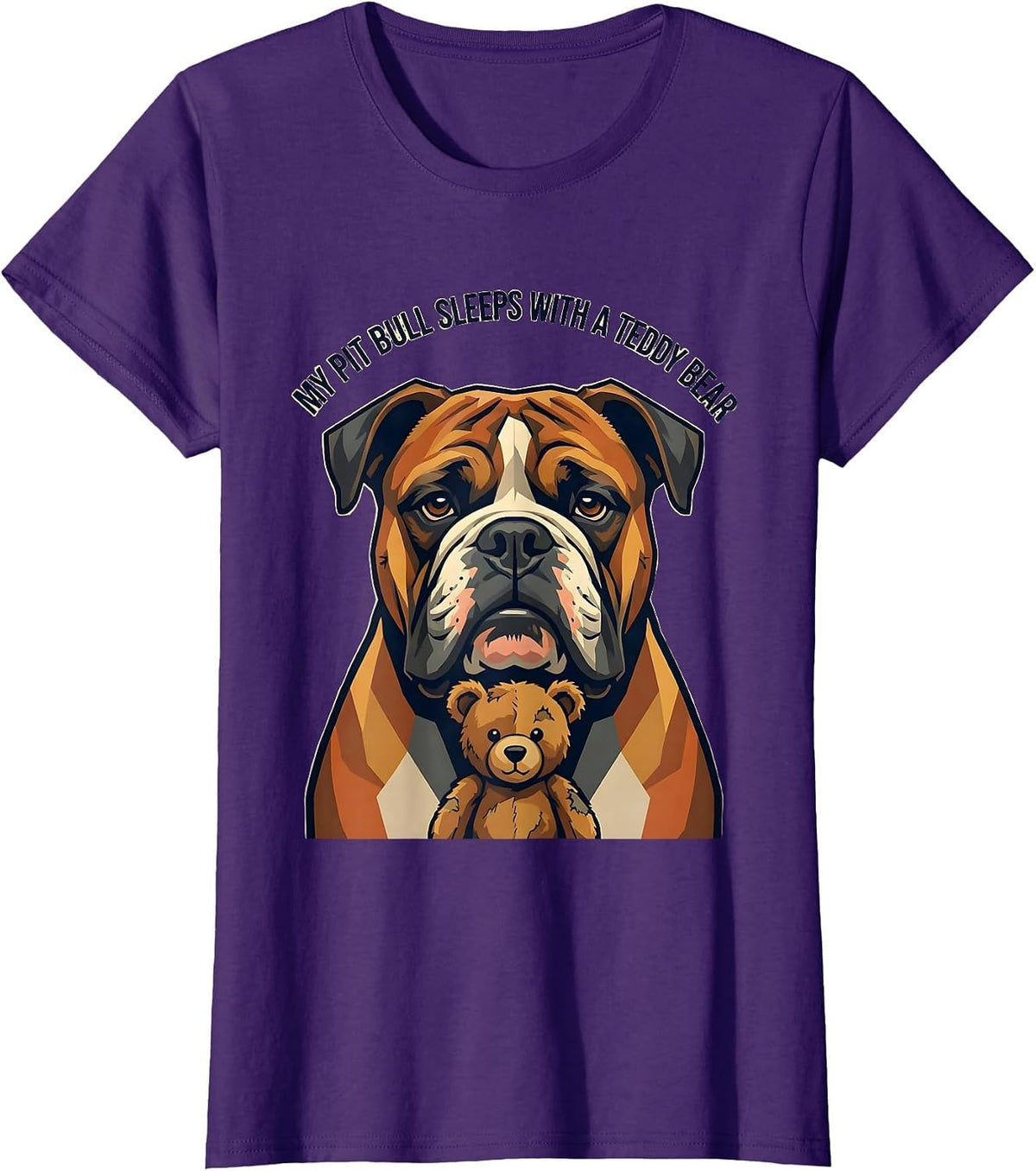 Women's My Pit Bull Sleeps With A Teddy Bear Funny Pitbull Dog Mom T-Shirt - Purple