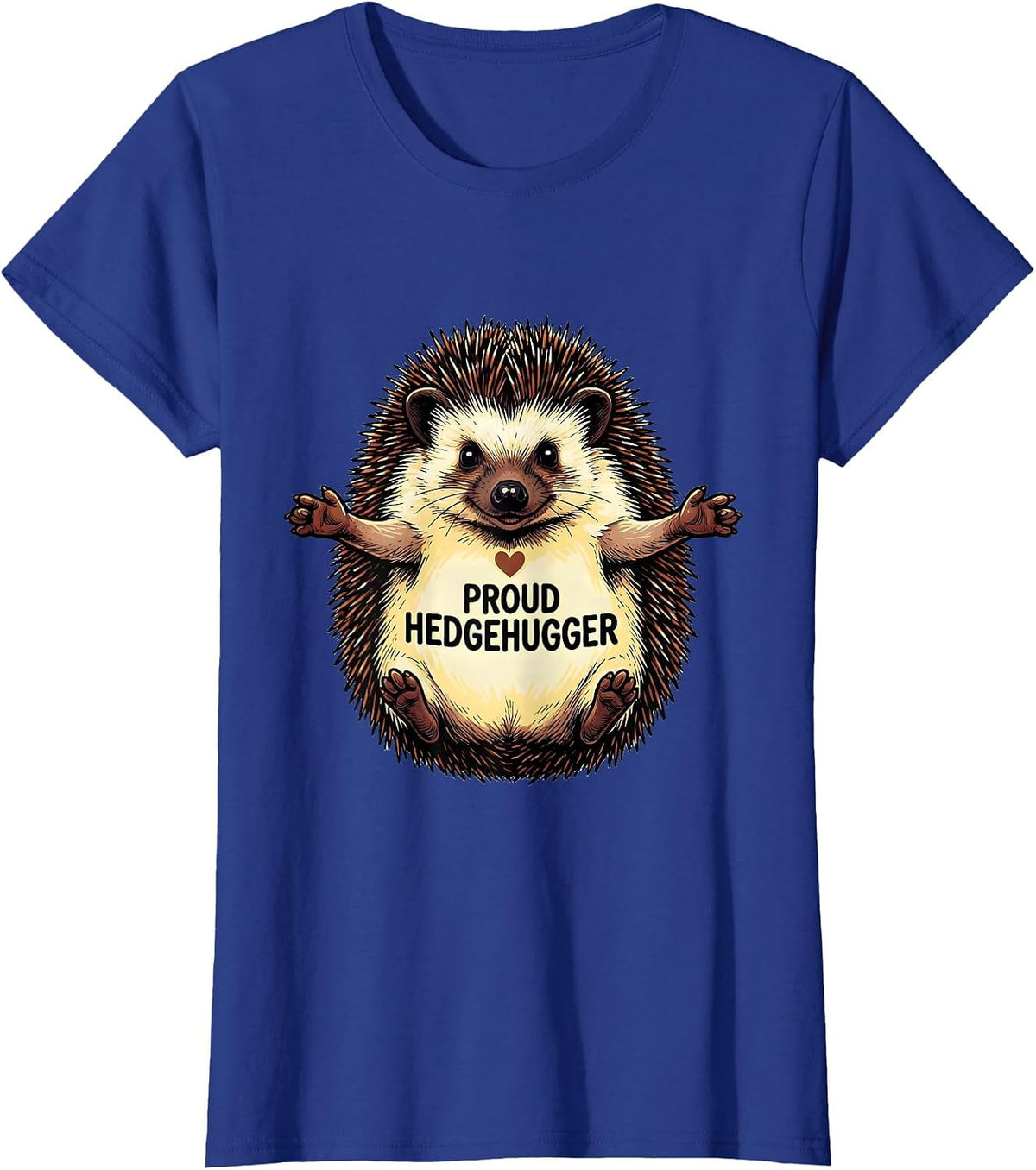 Women's Proud Hedgehugger Whimsical Hedgehog Lover Humor Gift T-Shirt - Royal Blue