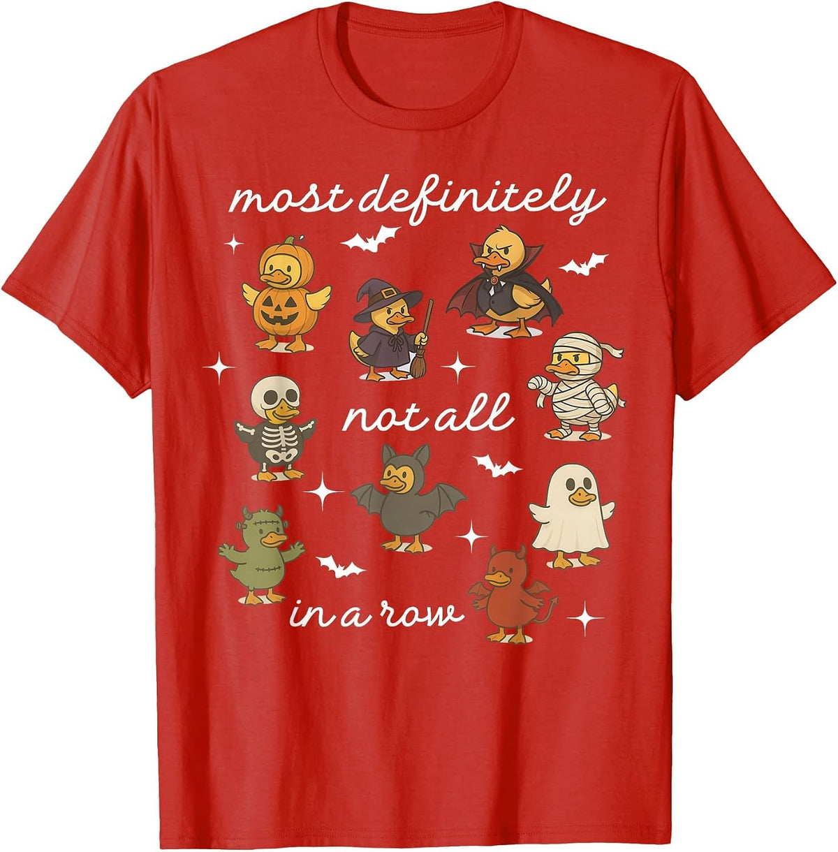 Most Definitely Not All in Row Duck Mental Health Halloween T-Shirt - Red