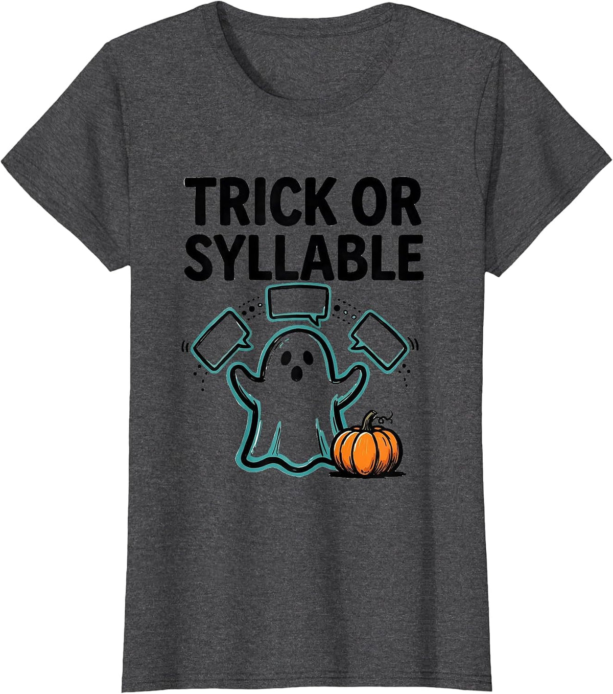Women's Trick Or Syllable Ghost Speech Therapy SLP Teacher Halloween T-Shirt - Dark Heather Grey