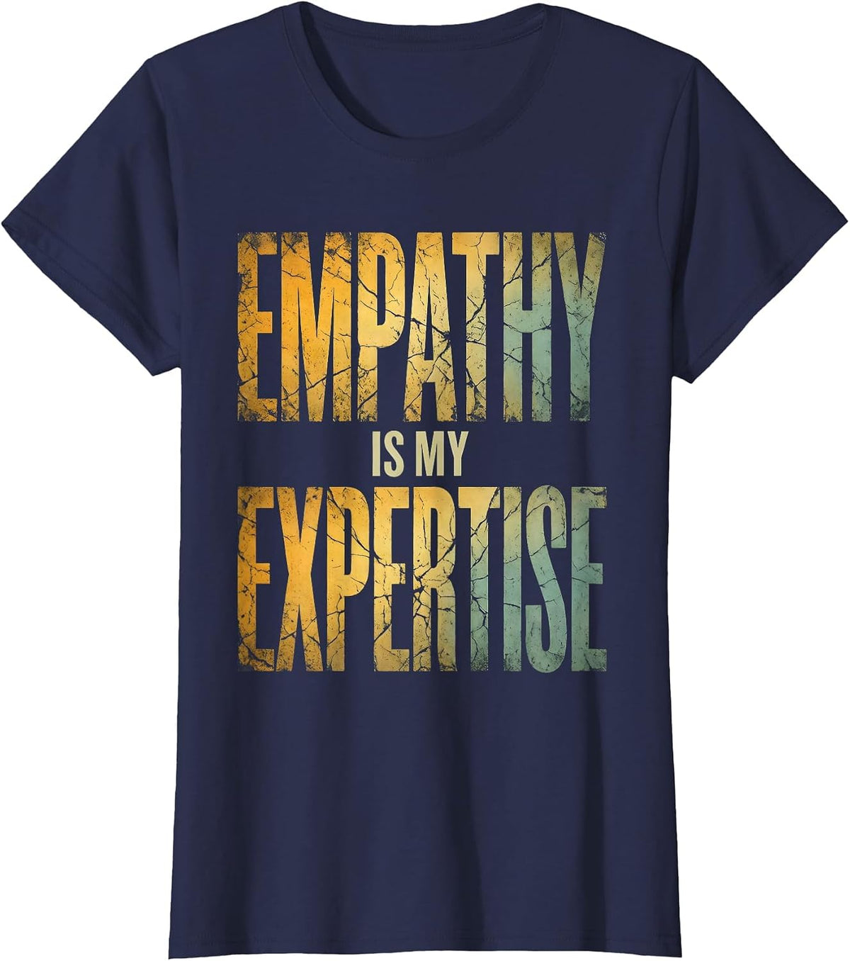 Women's Empathy Is My Expertise Social Worker Design T-Shirt - Navy Blue