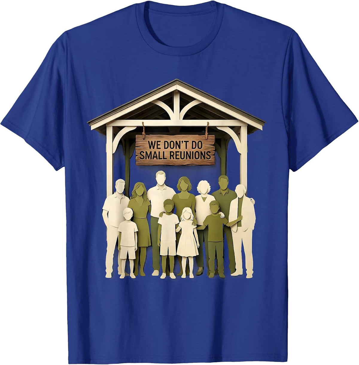 We Don't Do Small Reunions Funny Family Reunion Matching T-Shirt - Royal Blue