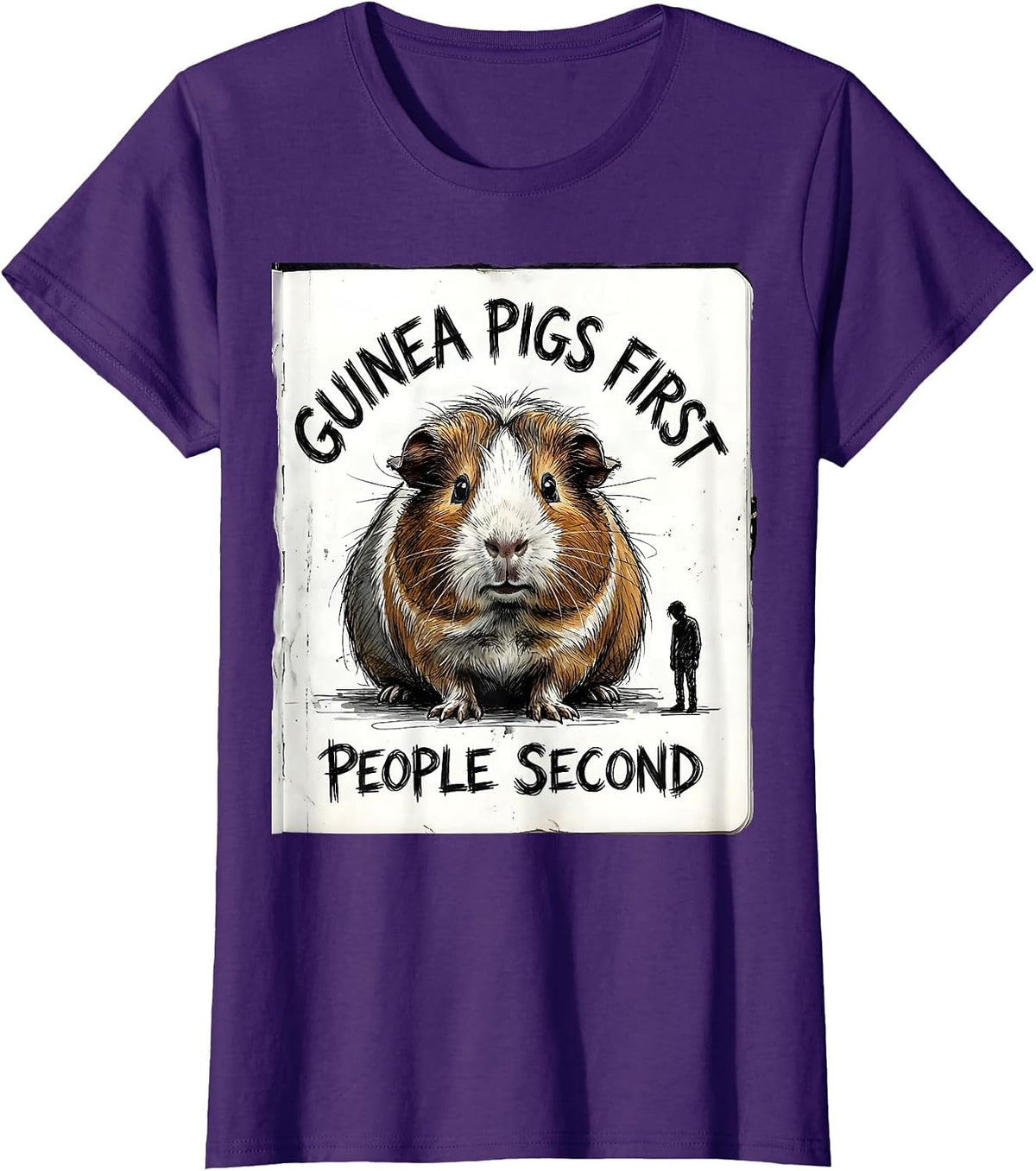 Women's Guinea Pigs First People Second Funny Pet Lover Gift T-Shirt - Purple