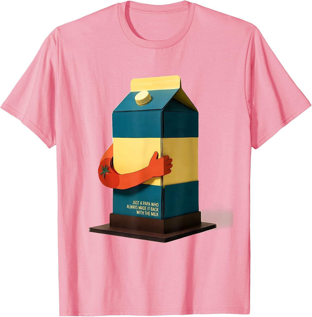 Men's Just A Papa Who Always Made It Back With The Milk Funny T-Shirt - Pink