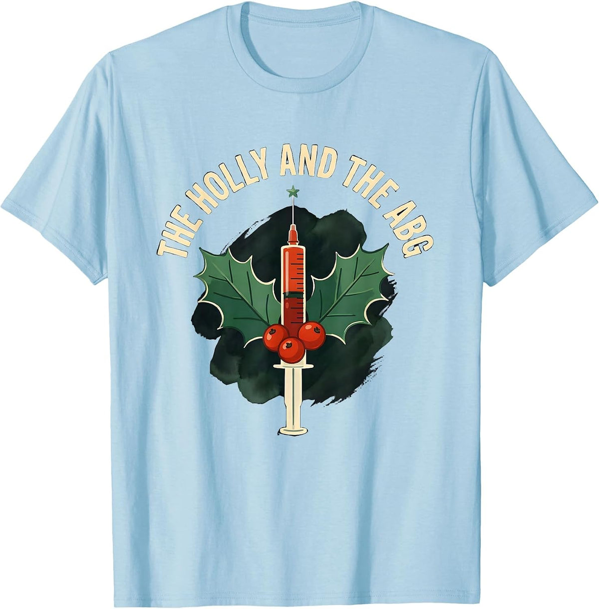 Men's The Holly And The ABG Funny Respiratory Therapist Christmas T-Shirt - Baby Blue