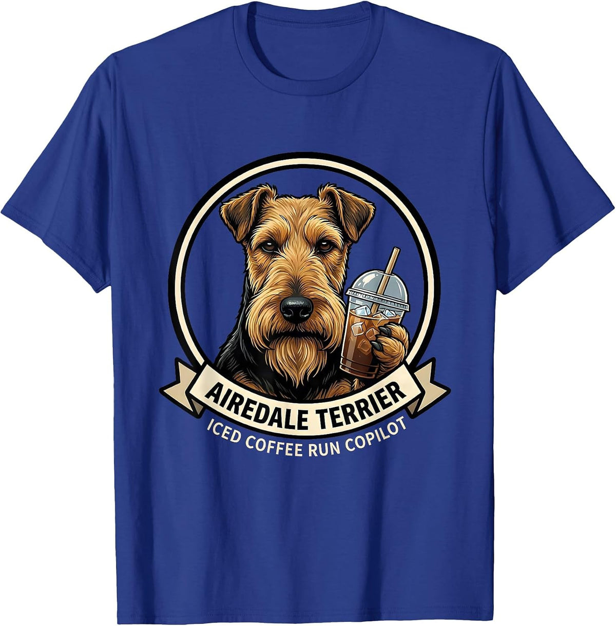 Airedale Terrier Iced Coffee Run Copilot Funny T-Shirt - Royal Blue