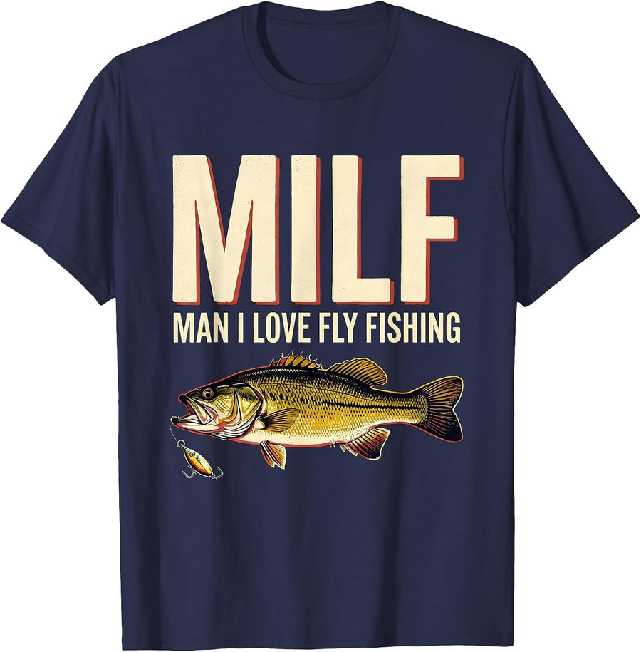 MILF Man I Love Fly Fishing Funny Adult Humor Fisherman Gift T-Shirt - Navy Blue