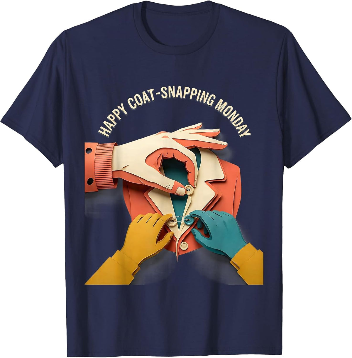 Men's Happy Coat-Snapping Monday Occupational Therapy OT Assistant T-Shirt - Navy Blue