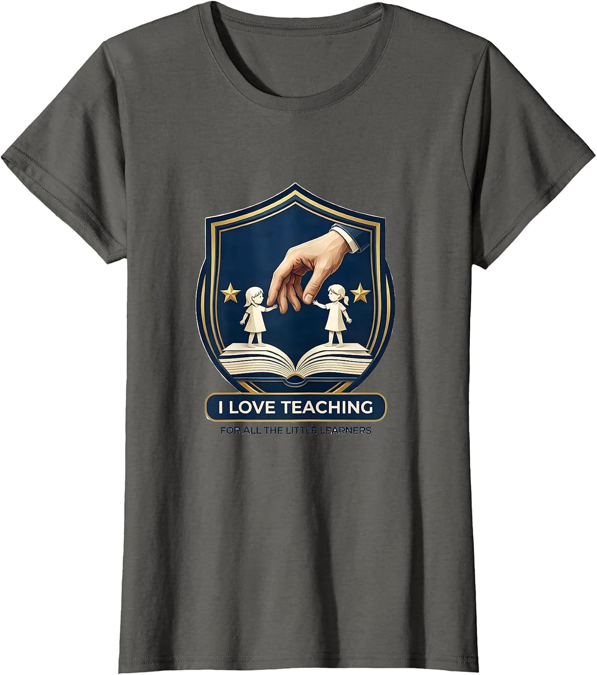 Women's I Love Teaching For All The Little Learners Teacher T-Shirt - Asphalt Grey
