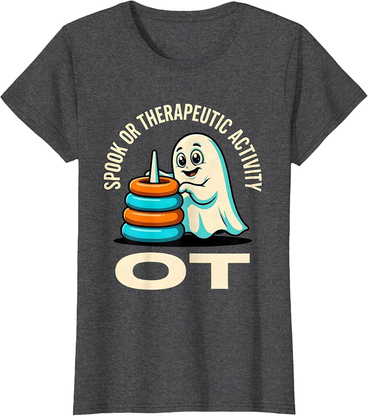 Women's Spook Or Therapeutic Activity OT Funny Occupational T-Shirt - Dark Heather Grey