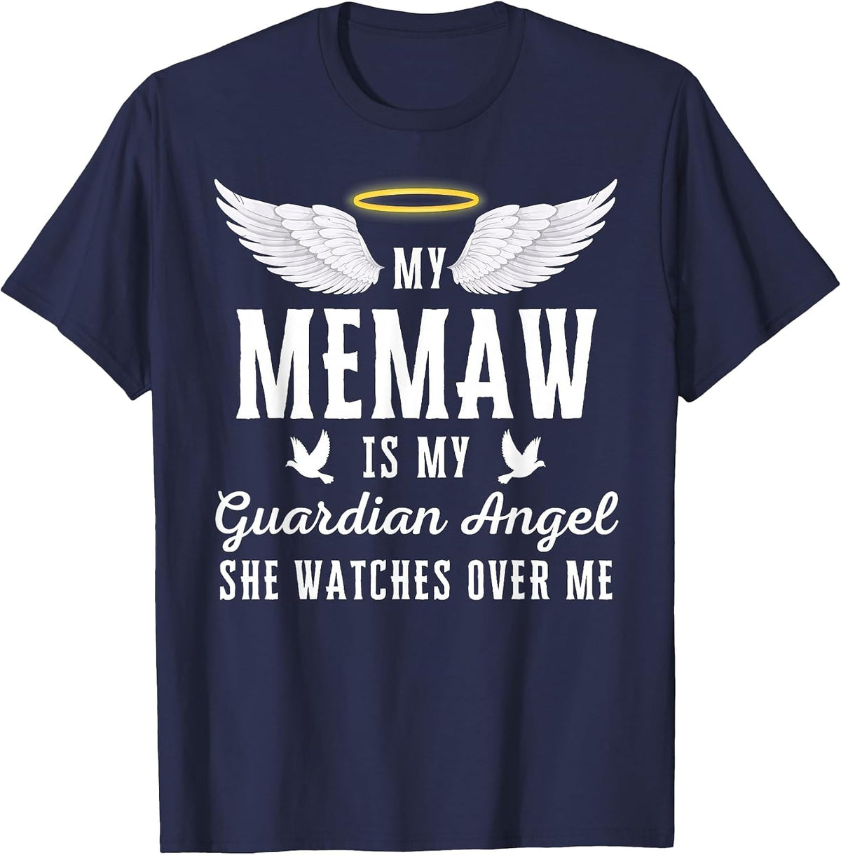 My Memaw is My Guardian Angel in Loving Memorial Memory Tee T-Shirt - Navy Blue