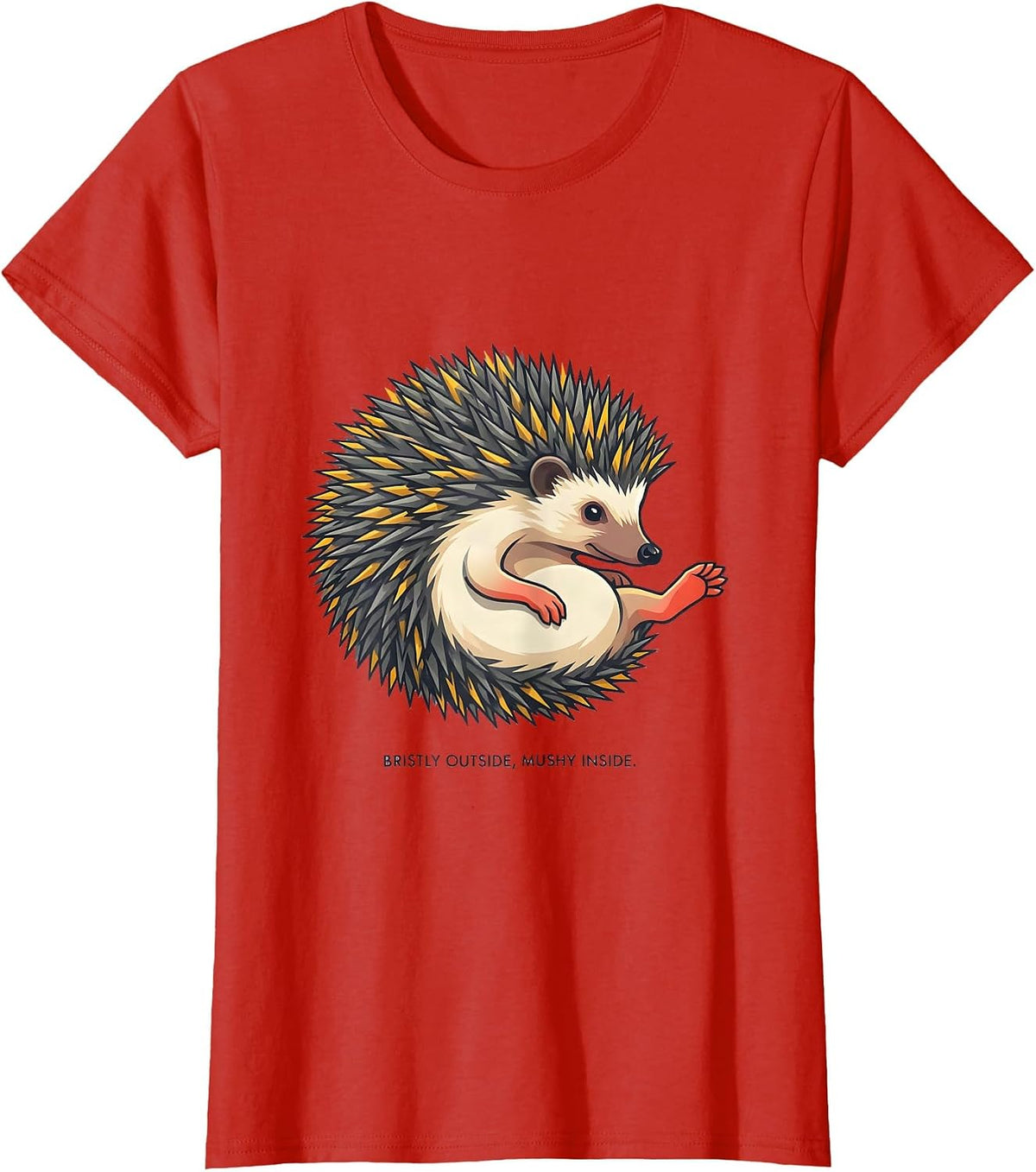 Bristly Outside, Mushy Inside Cute Hedgehog Lover Funny T-Shirt - Red