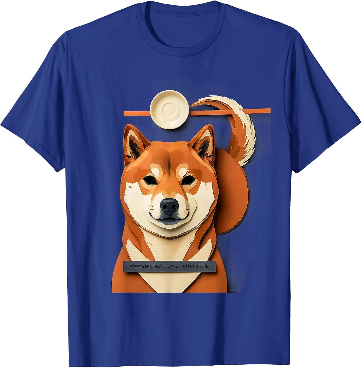 Always Figured He Came From Up There Funny Shiba Inu Pet T-Shirt - Royal Blue