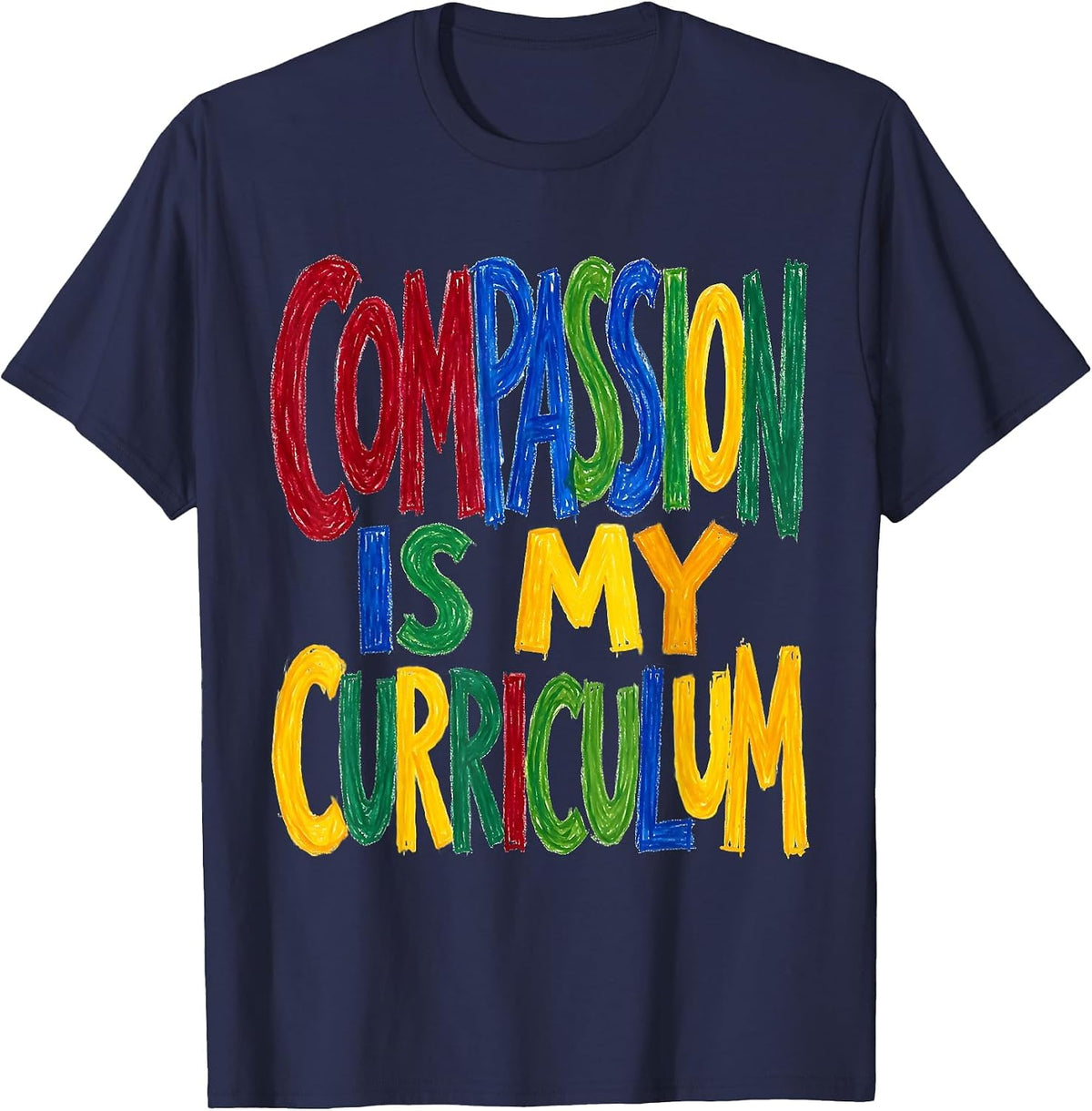 Compassion Is My Curriculum School Counselor T-Shirt - Navy Blue