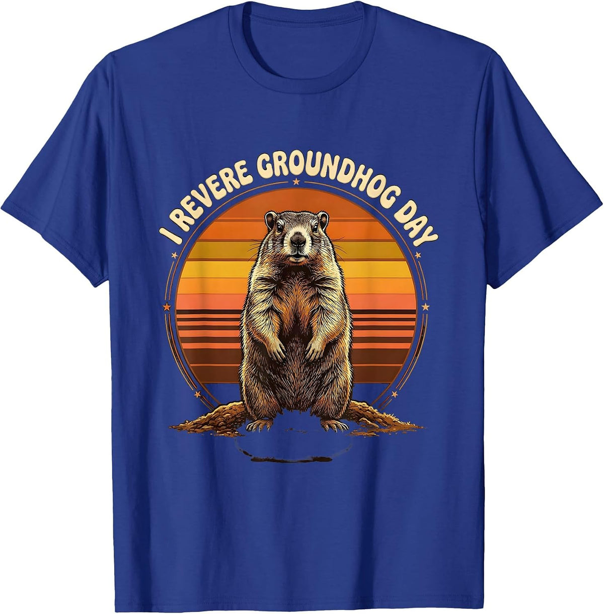 I Revere Groundhog Day Retro 70s Funny Groundhog Day Gift T-Shirt - Royal Blue
