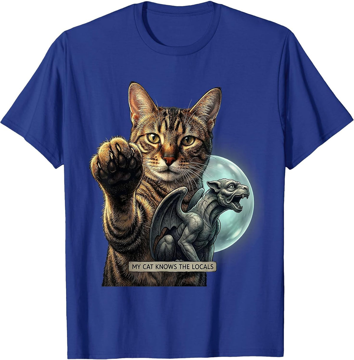 My Cat Knows The Locals Funny Cat Lover Paranormal Humor T-Shirt - Royal Blue