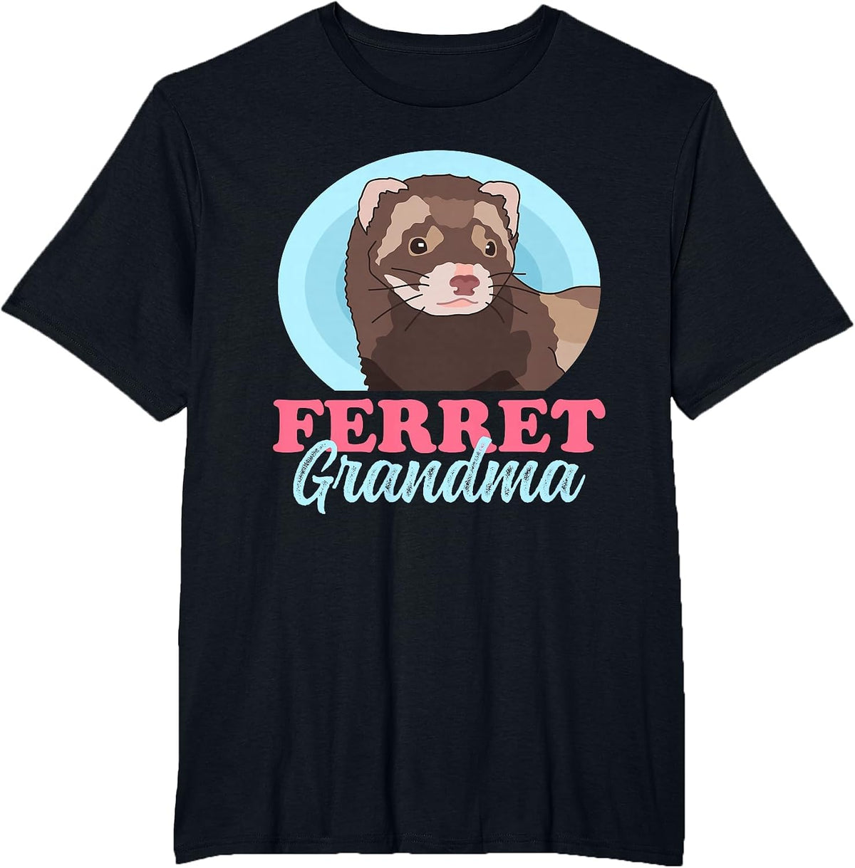 Ferret Grandma | Ferrets Owner Ferret T-Shirt - Black