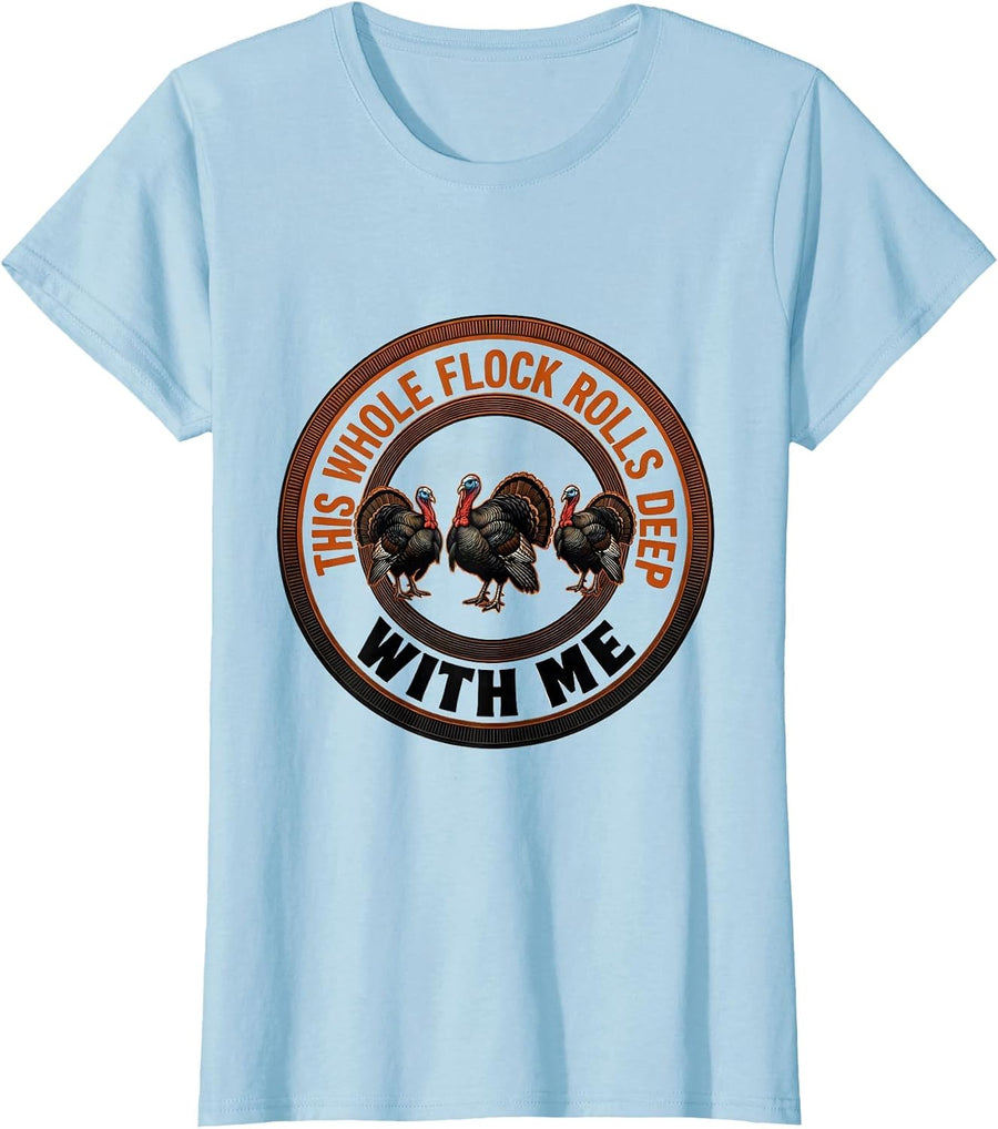 Women's This Whole Flock Rolls Deep With Me Funny Turkey Family Crew T-Shirt - Baby Blue