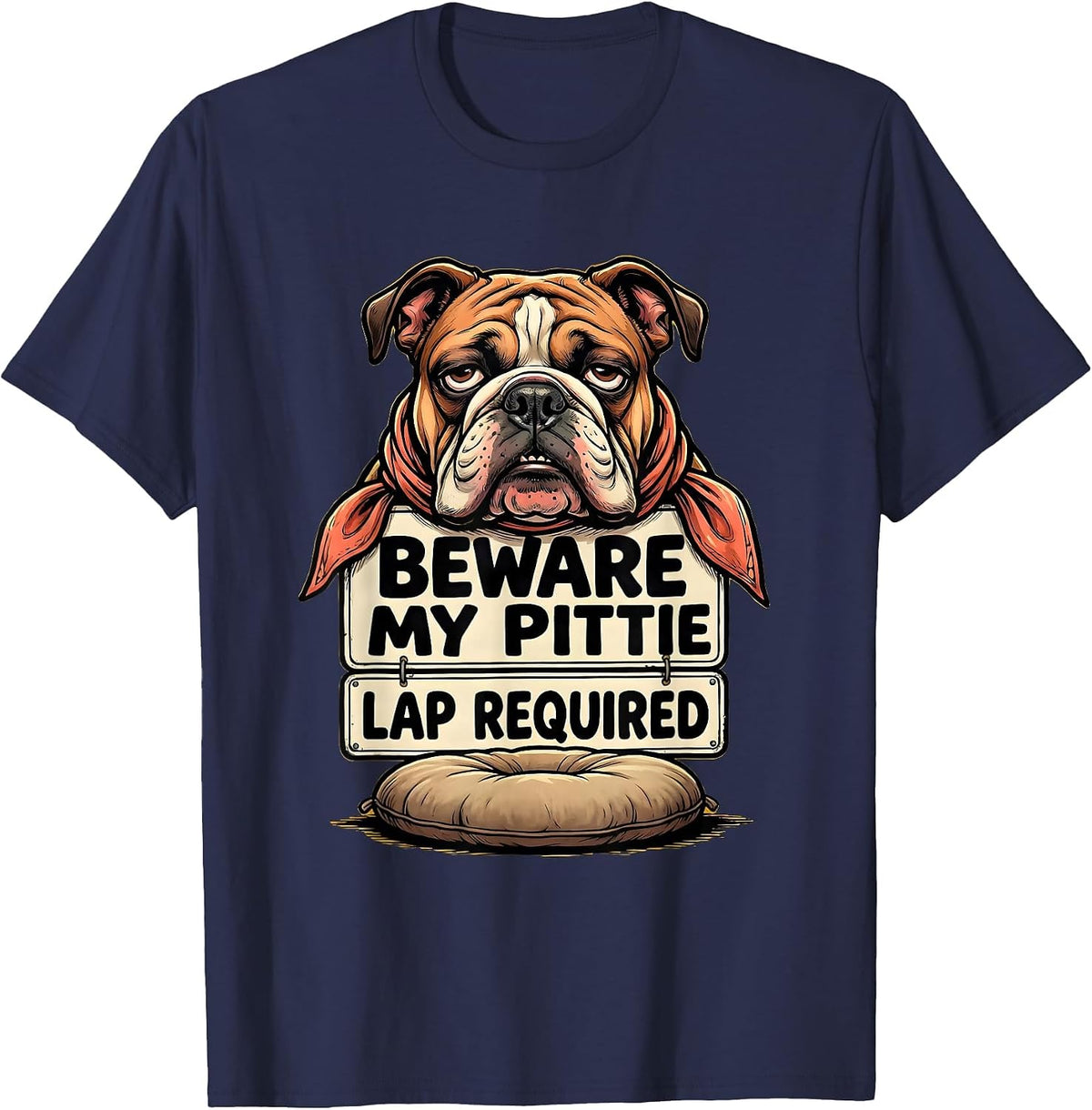 Beware My Pittie Lap Required Funny Pitbull Owner Dog Mom T-Shirt - Navy Blue