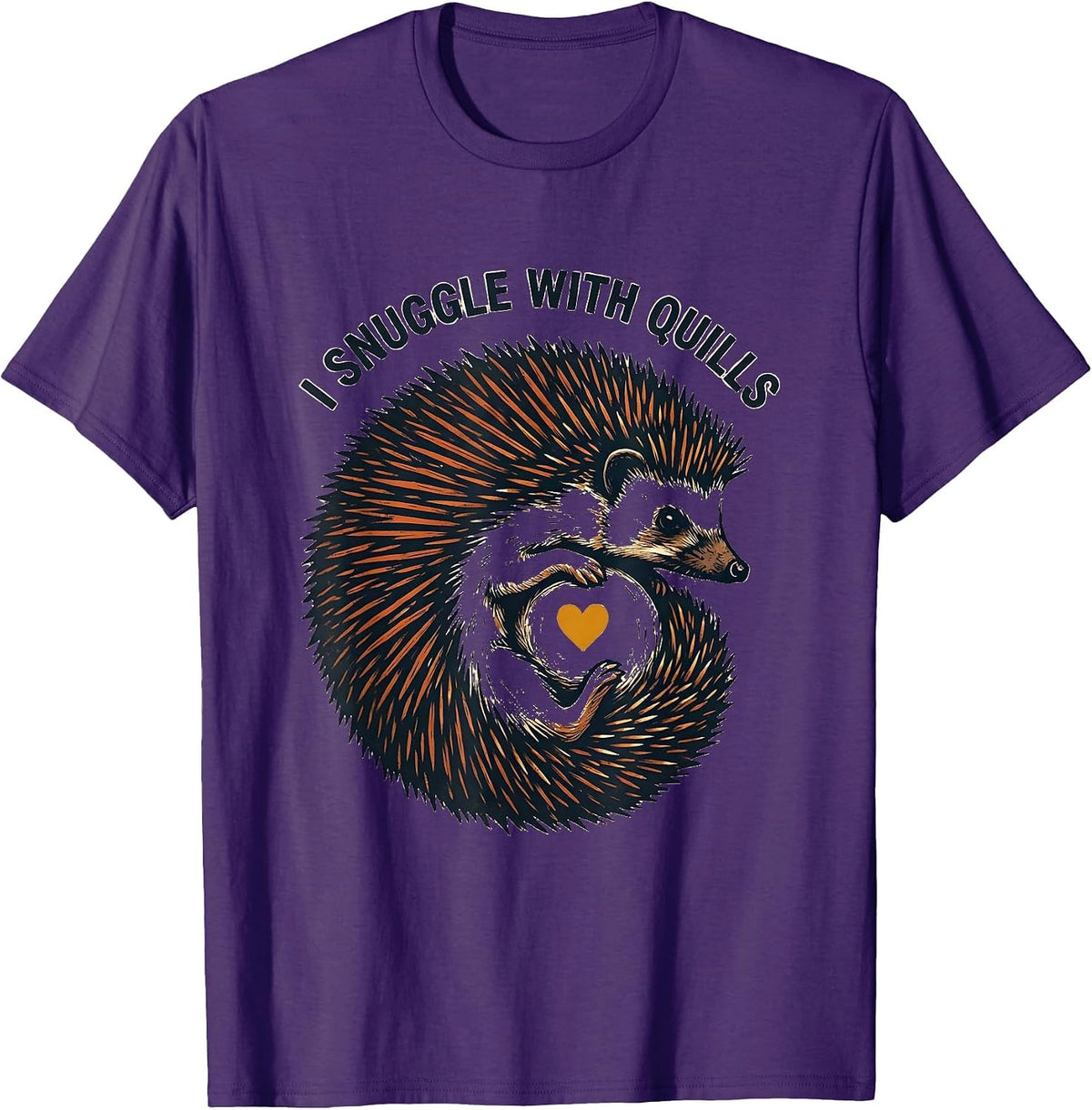 Men's I Snuggle With Quills Cute Hedgehog Pet Lover Humor T-Shirt - Purple