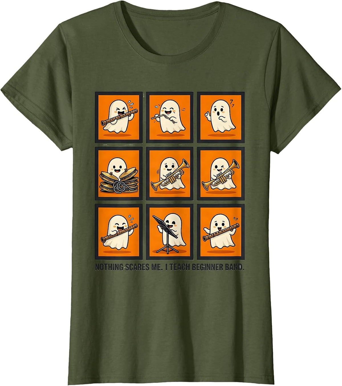 Women's Nothing Scares Me. I Teach Beginner Band Music Teacher T-Shirt - Olive Green