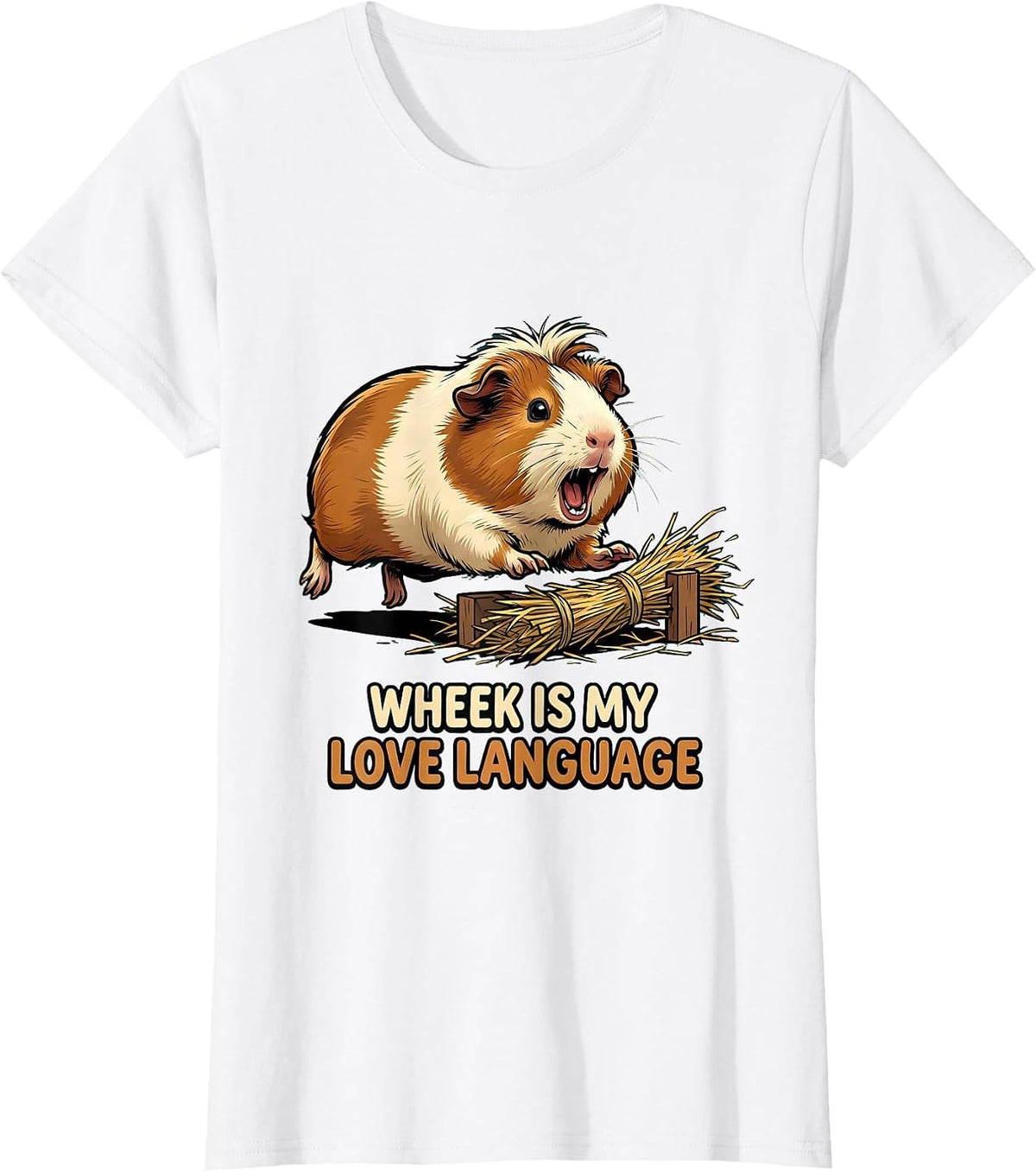 Wheek Is My Love Language Funny Guinea Pig Pet Lover Humor T-Shirt - White