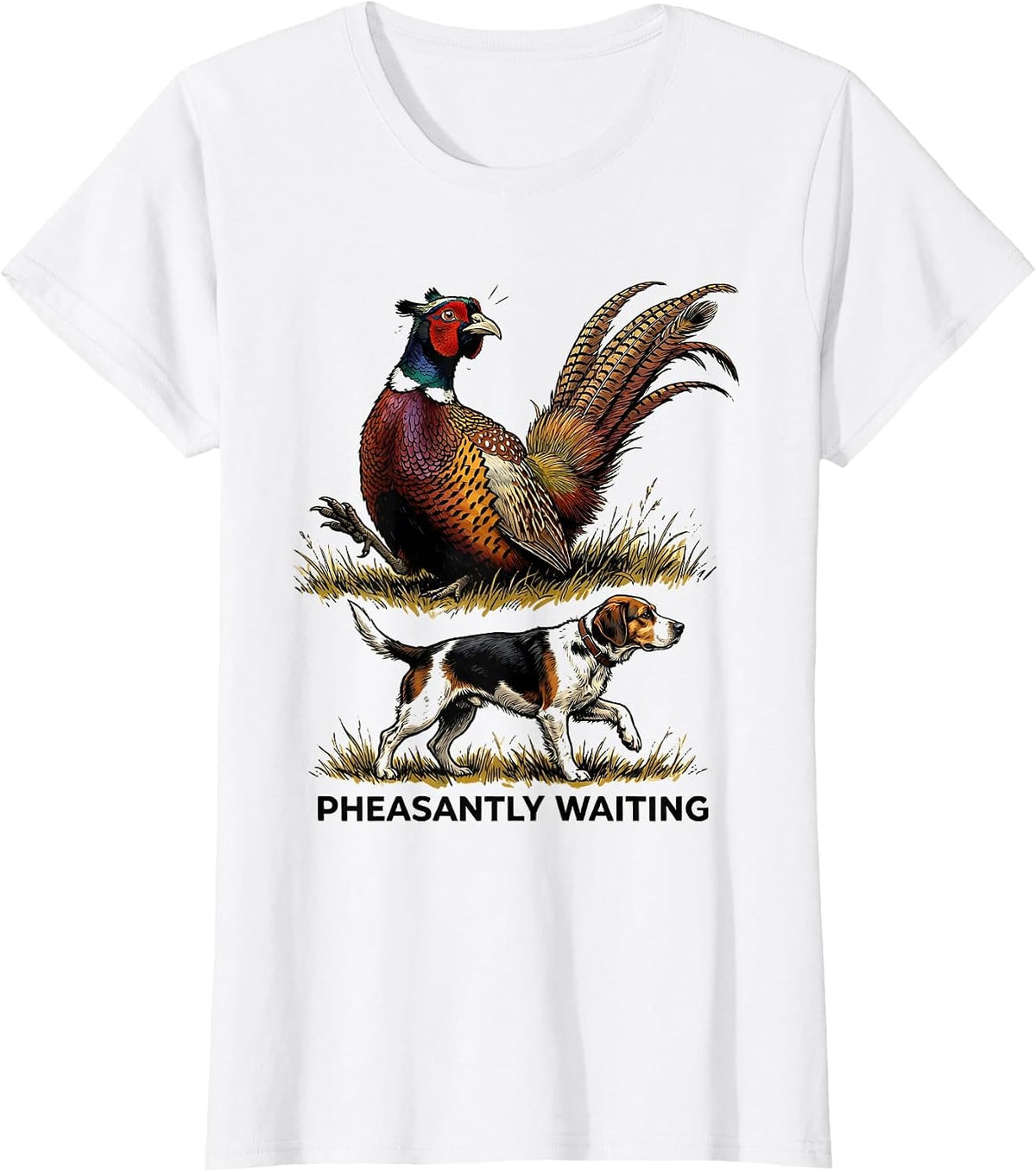Pheasantly Waiting Funny Pheasant Hunter Upland Bird Hunting T-Shirt - White