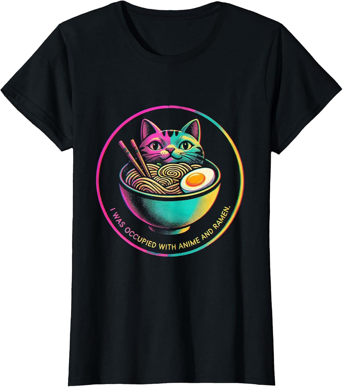 Women's I Was Occupied With Anime And Ramen Funny Kawaii Cat Anime T-Shirt - Black