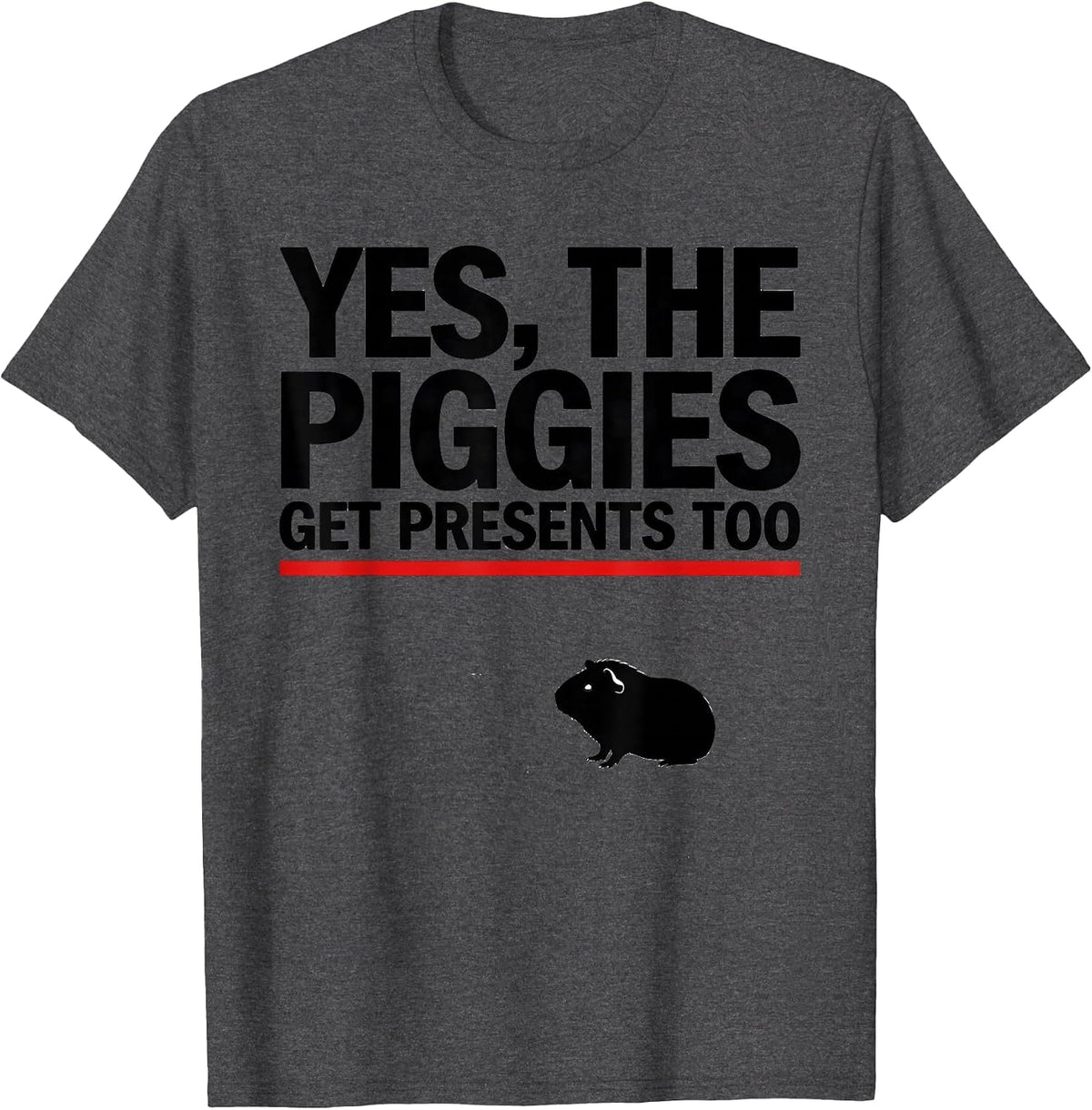 Men's Yes The Piggies Get Presents Too Funny Guinea Pig Christmas T-Shirt - Dark Heather Grey