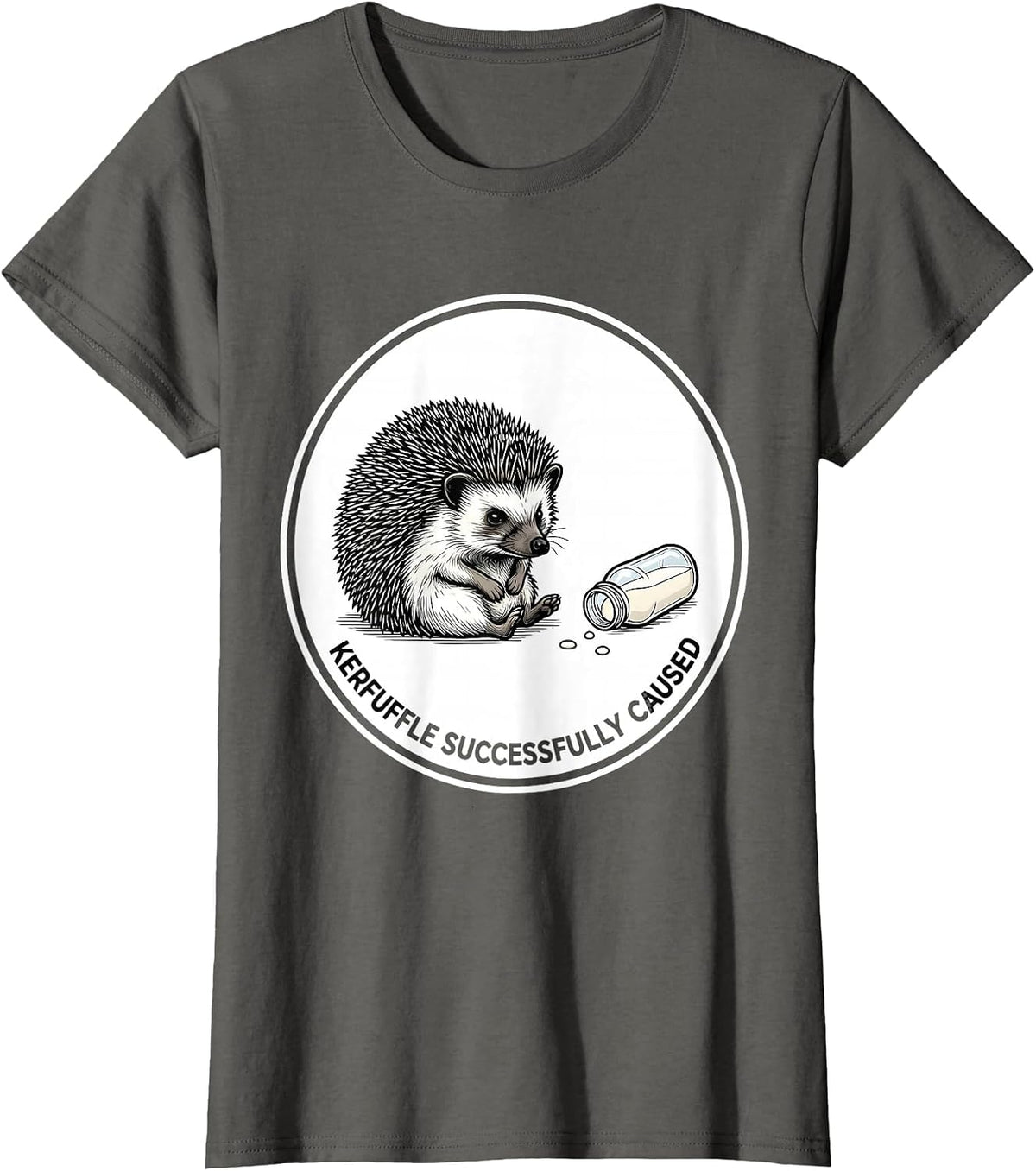 Women's Kerfuffle Successfully Caused Funny Hedgehog Animal Meme T-Shirt - Asphalt Grey