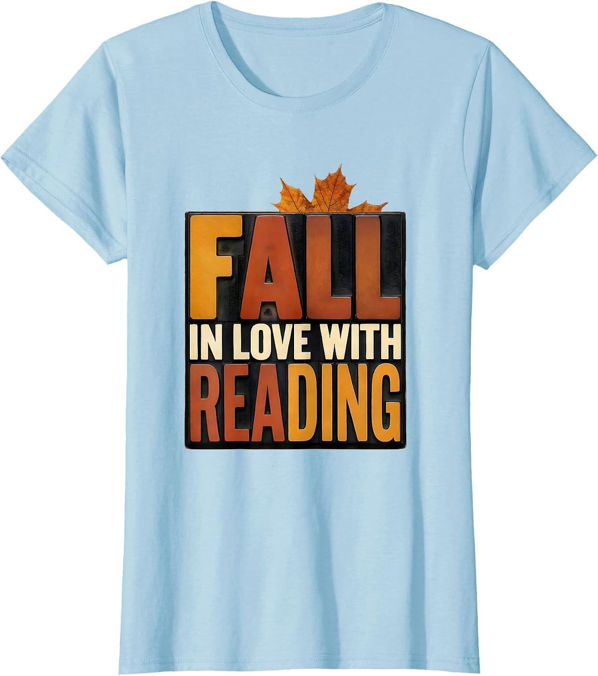 Women's Fall In Love With Reading Wood Type Teacher Book Lover T-Shirt - Baby Blue
